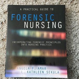 A Practical Guide to Forensic Nursing